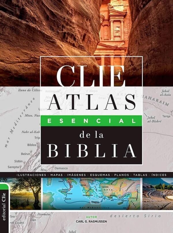 CLIE Atlas Esencial de la Biblia, de Carl G. Rasmussen
